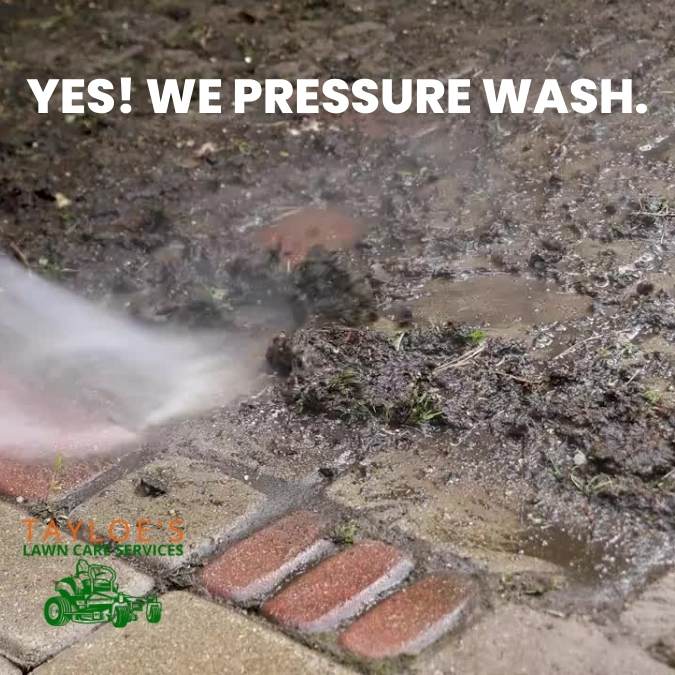 yes we pressure wash